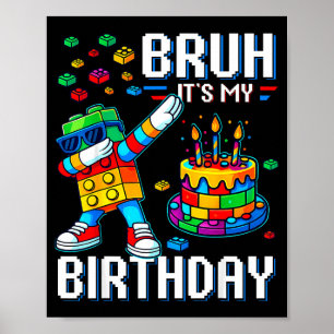 Bruh Het Is Mijn Verjaardag Master Bouwer Dabbing Poster