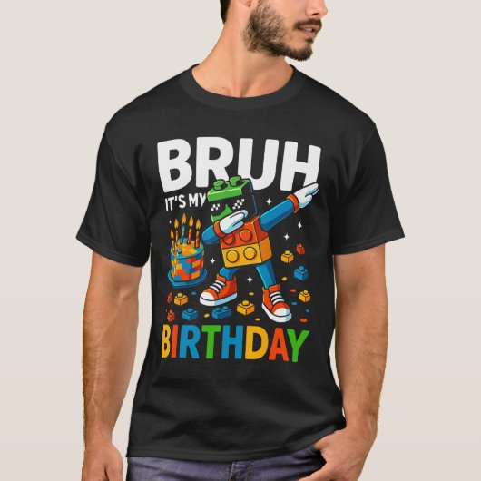 Bruh Het Is Mijn Verjaardag T-shirt (Voorkant)