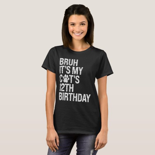 Bruh Het is My Funny Cat's 12th Birthday Meow Kitt T-shirt (Voorkant volledig)