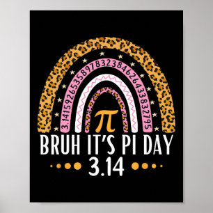 Bruh Het is Pi Dag 3.14 Pi Symbool Grappig Pi Dag  Poster