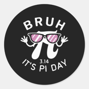 Bruh Het is pi dag 3.14 pi symbool met Gles Funny Ronde Sticker