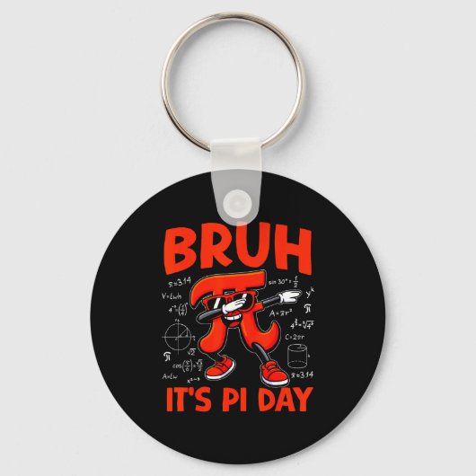 Bruh Het Is Pi-dag 3.14 Symbool Wiskunde Voor Kind Sleutelhanger (Voorkant)