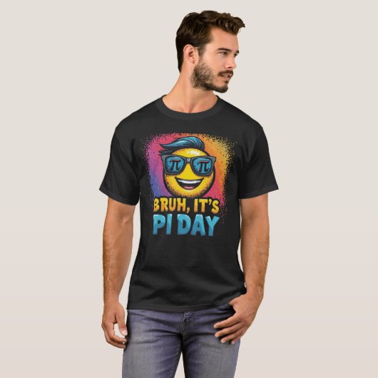 Bruh Het is Pi Dag Grappige Wiskunde T-shirt (Voorkant volledig)