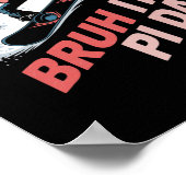 Bruh Het is Pi Day Snowboarden opwinding Poster (Hoek)