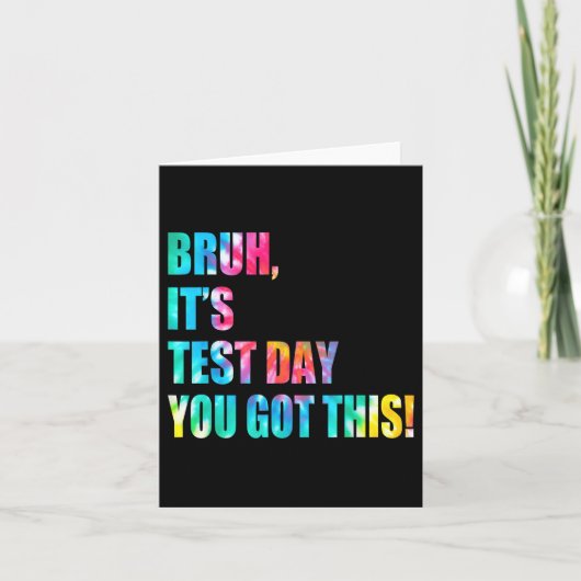 Bruh, het is testdag dat je deze testdag grappig h kaart (Voorkant)