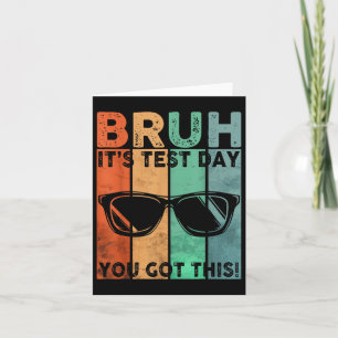 Bruh Het is testdag dat je deze testdag hebt Kaart