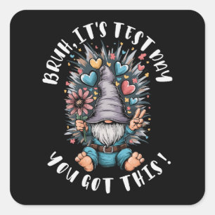 Bruh het is toetsdag je kan dit grappige school mo vierkante sticker