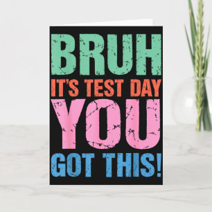 Bruh Het Is Toetsdag Je Krijgt Dit Voor Docent Stu Kaart