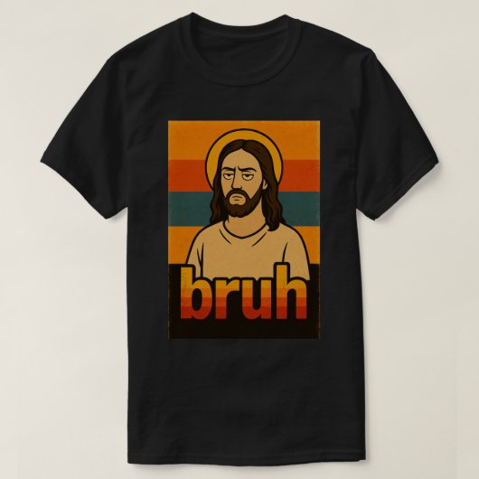 “Bruh” Holy Mood Design – Funny Faith Meme T-Shirt (Design voorkant)