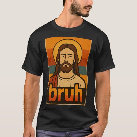 “Bruh” Holy Mood Design – Funny Faith Meme T-Shirt (Voorkant)
