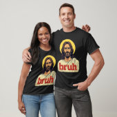 “Bruh” Holy Mood Design – Funny Faith Meme T-shirt (Unisex)