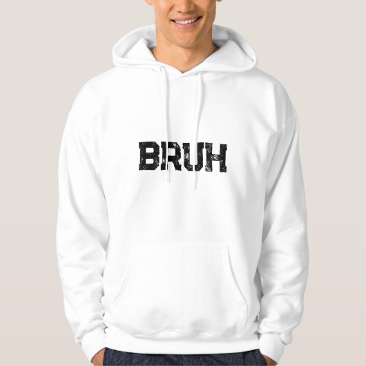 Bruh Hoodie (Voorkant)