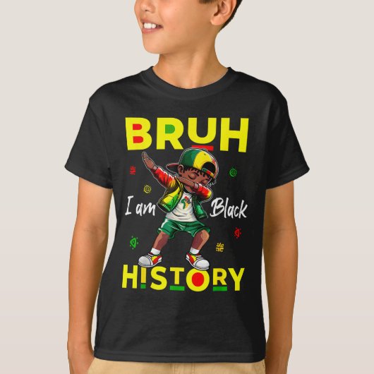 Bruh I Am Black History Afro Men Boys Black Histor T-shirt (Voorkant)