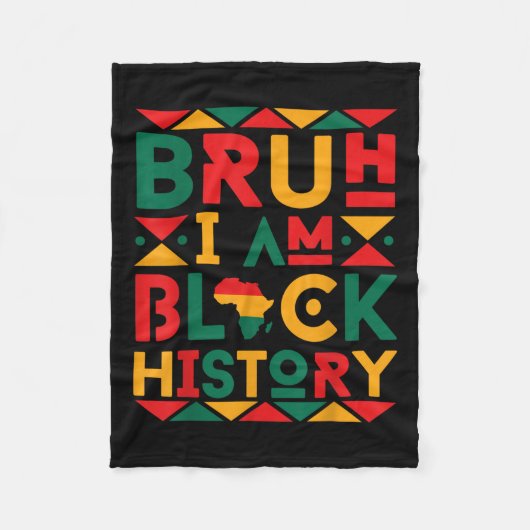 Bruh I Am Black History Pride Afrikaanse jongens Fleece Deken (Voorkant)