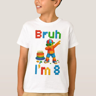 Bruh I’m 8 – Funny Block Party Kids Birthday T-shirt
