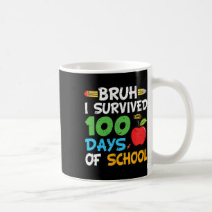 Bruh I overleefde 100 dagen van school 100ste dag Koffiemok