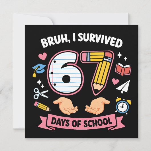 Bruh I survived 67 days of school Bedankkaart (Voorkant)