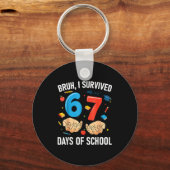 Bruh I Survived 67 Days Of School Funny Six Seven Sleutelhanger (Voorkant)