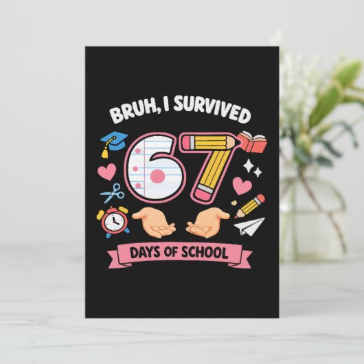 Bruh I survived 67 days of school Kaart (Staand voorkant)