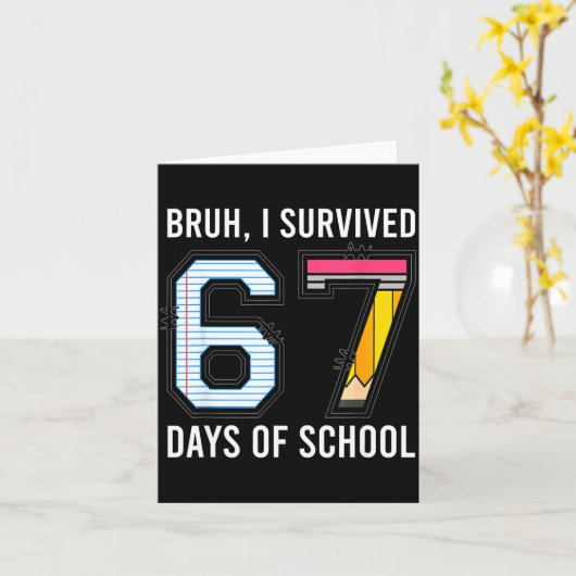 Bruh I Survived 67 Days Of School Six Seven Kids T Kaart (Gele Bloem)