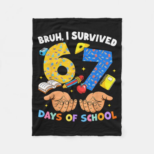 Bruh I Survived 67 Days Of School Six Seven Meme T Fleece Deken (Voorkant)