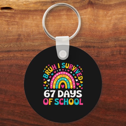 Bruh I Survived 67 Days Of School Six Seven Meme T Sleutelhanger (Voorkant)