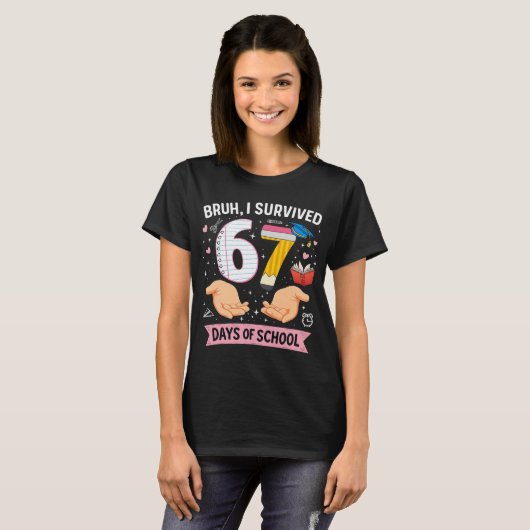 Bruh I survived 67 days of school T-shirt (Voorkant volledig)