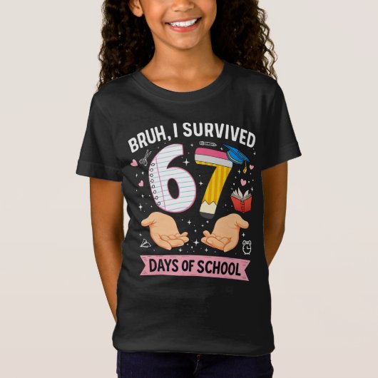 Bruh I survived 67 days of school T-shirt (Voorkant)