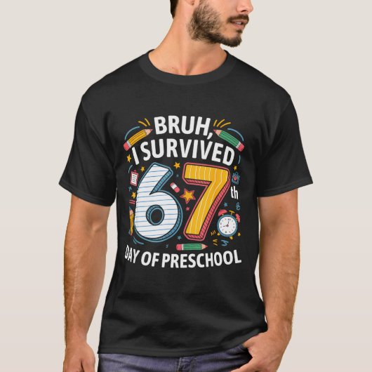 Bruh I Survived 67th Day Of Preschool 67 Meme Kids T-shirt (Voorkant)