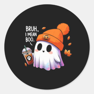 Bruh Ik bedoel Boo Funny Halloween Kostuums Mannen Ronde Sticker