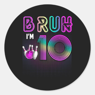 Bruh ik ben 10 jaar oud Het is mijn 10e verjaardag Ronde Sticker