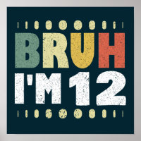 Bruh Ik ben 12 Twaalfde Verjaardag Meisjes Jongens