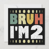 Bruh Ik ben 2 2e Verjaardag  Funny Girl Boy Kaart (Voorkant)
