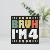 Bruh Ik ben 4 4e verjaardag  Grappig Meisje En Jon Kaart (Staand voorkant)