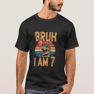 Bruh Ik Ben 7 Kinderen Dinosaurus 7de Verjaardagsf T-shirt