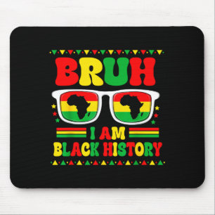 Bruh Ik ben Black History Month Eenzelvige Afrikaa Muismat
