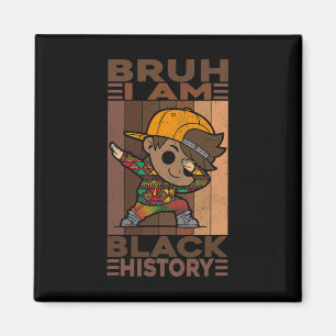 Bruh Ik Ben Black History Month Kinderen Jongens A Magneet