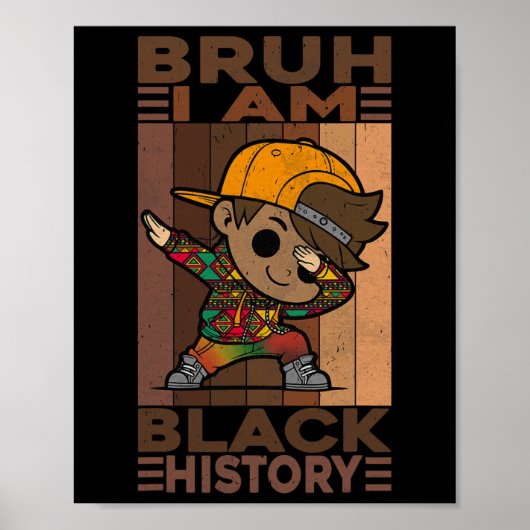 Bruh Ik Ben Black History Month Kinderen Jongens A Poster (Voorkant)