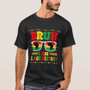 Bruh ik ben Black History Month Sungles Afrikaanse T-shirt