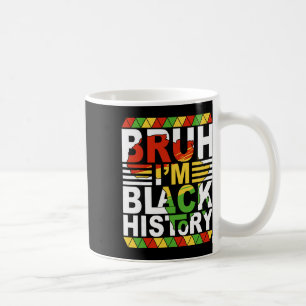 Bruh ik ben Black History Month Zwarte tieners jon Koffiemok