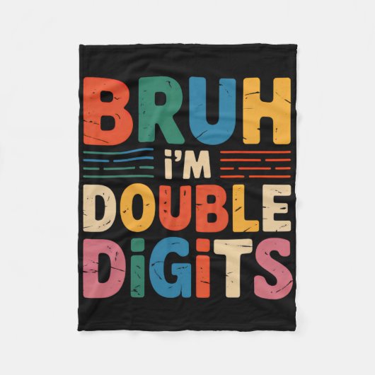 Bruh Ik ben Dubbele Cijfers 10e Verjaardag 10 Jaar Fleece Deken (Voorkant)
