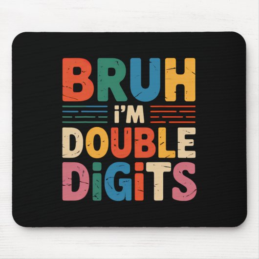 Bruh Ik ben Dubbele Cijfers 10e Verjaardag 10 Jaar Muismat (Voorkant)