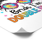 Bruh Ik ben Dubbele Cijfers 10e Verjaardag Meisje  Poster (Hoek)