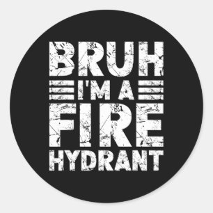 Bruh ik ben een brandkraan kostuum Halloween Fire Ronde Sticker