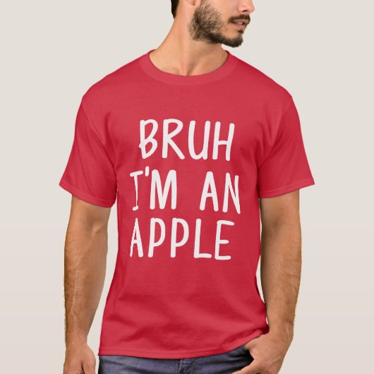 Bruh ik ben een grappige Apple Lazy Halloween kost T-shirt (Voorkant)