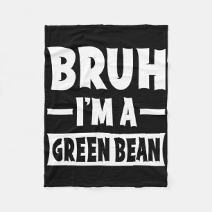 Bruh ik ben een groene boon grappig lui Halloween Fleece Deken