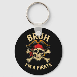 Bruh Ik Ben Een Piraat Kostuum Halloween Sleutelhanger
