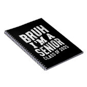 Bruh Ik ben een senior klas van 2025 Afstuderen Notitieboek (Rechterzijde)