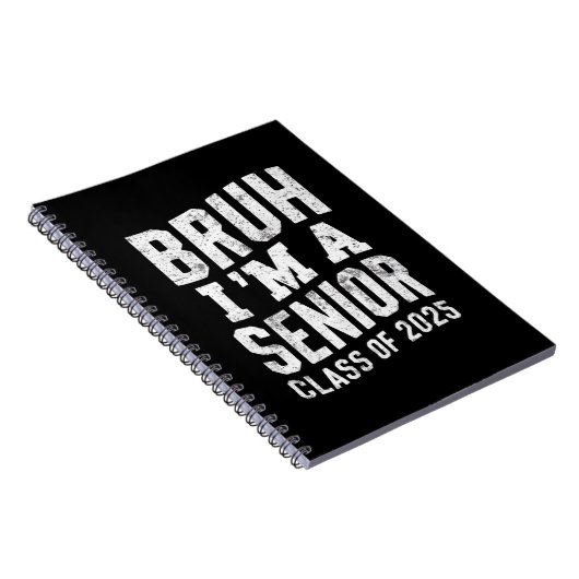 Bruh Ik ben een senior klas van 2025 Afstuderen Notitieboek (Rechterzijde)