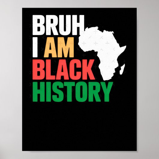 Bruh ik ben een zwarte geschiedenis Sticker Poster (Voorkant)